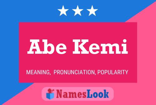 Abe Kemi Name Poster