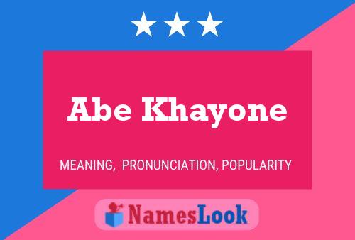 Abe Khayone Name Poster