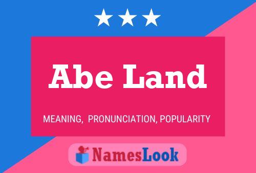 Abe Land Name Poster