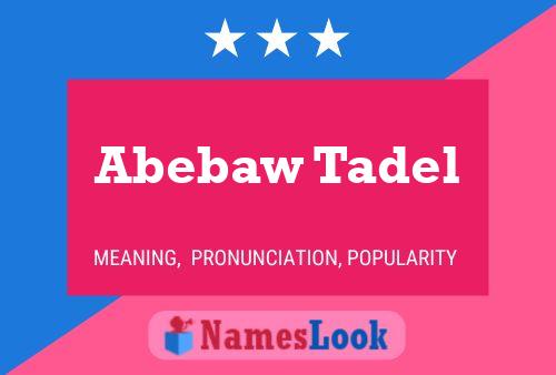 Abebaw Tadel Name Poster