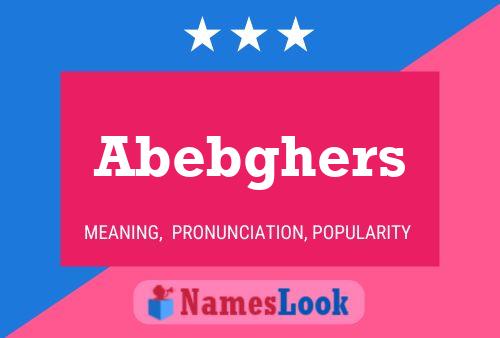 Abebghers Name Poster