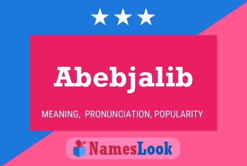 Abebjalib Name Poster