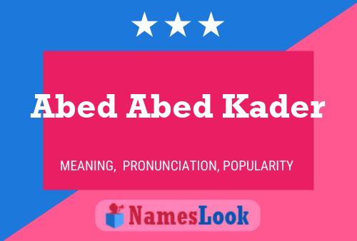 Abed Abed Kader Name Poster