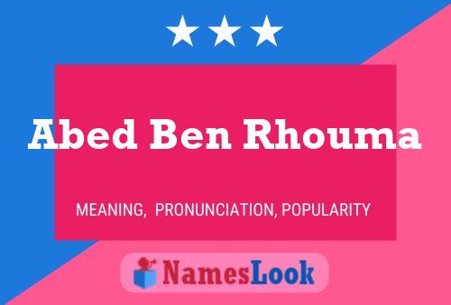 Abed Ben Rhouma Name Poster