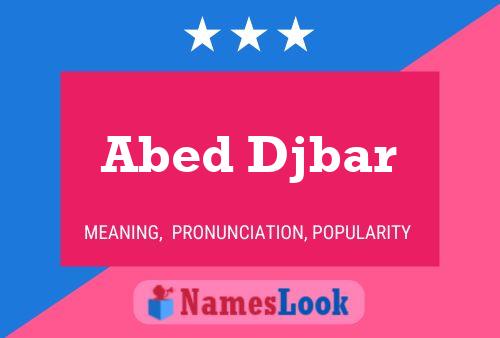 Abed Djbar Name Poster