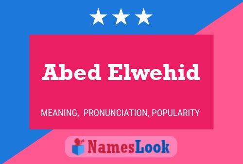 Abed Elwehid Name Poster