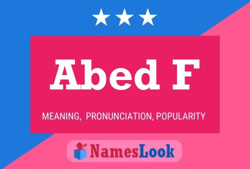 Abed F Name Poster