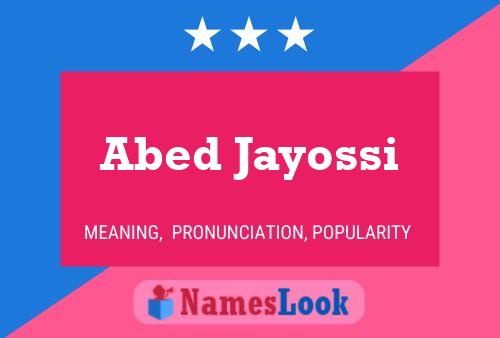 Abed Jayossi Name Poster