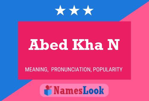 Abed Kha N Name Poster