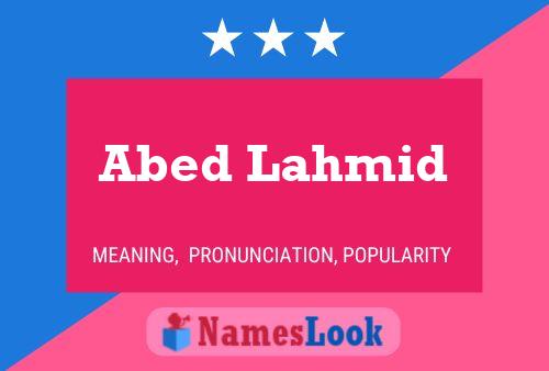 Abed Lahmid Name Poster