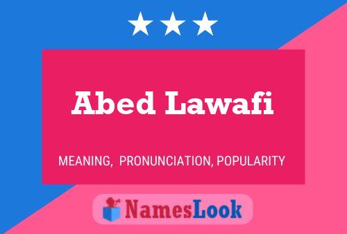 Abed Lawafi Name Poster