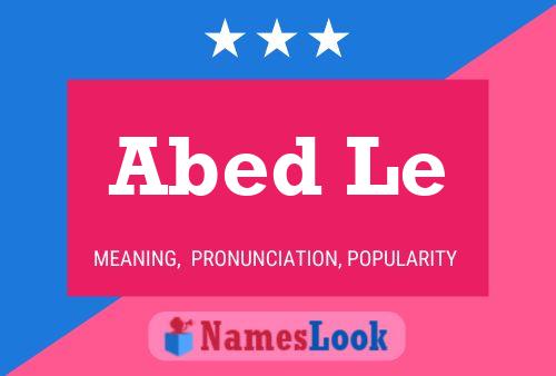 Abed Le Name Poster