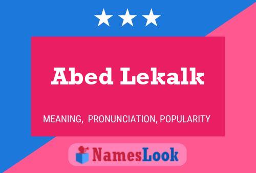 Abed Lekalk Name Poster