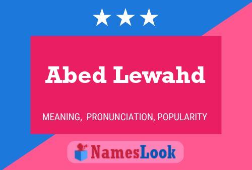 Abed Lewahd Name Poster