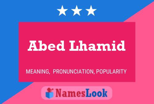 Abed Lhamid Name Poster