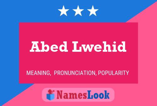 Abed Lwehid Name Poster