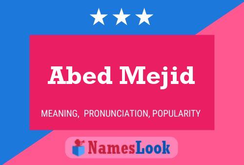 Abed Mejid Name Poster