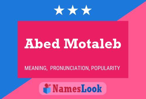 Abed Motaleb Name Poster