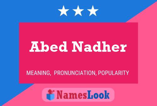 Abed Nadher Name Poster