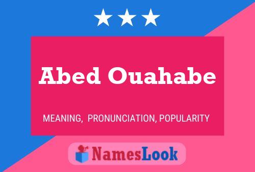 Abed Ouahabe Name Poster