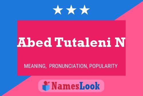 Abed Tutaleni N Name Poster