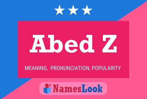 Abed Z Name Poster