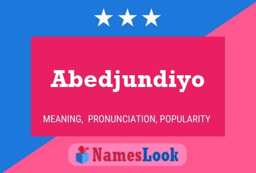 Abedjundiyo Name Poster