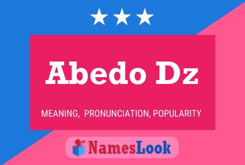 Abedo Dz Name Poster