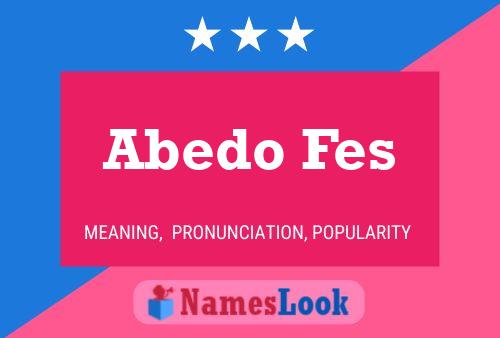 Abedo Fes Name Poster