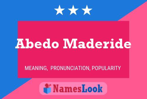 Abedo Maderide Name Poster