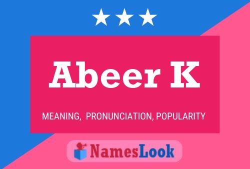 Abeer K Name Poster