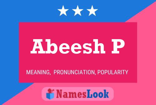 Abeesh P Name Poster