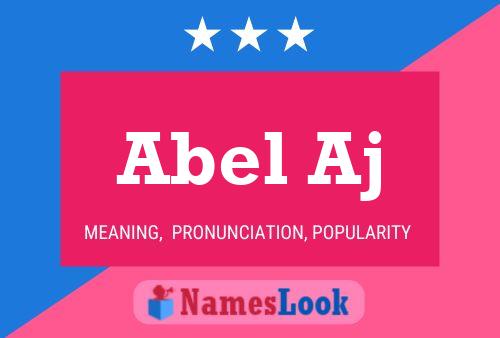 Abel Aj Name Poster