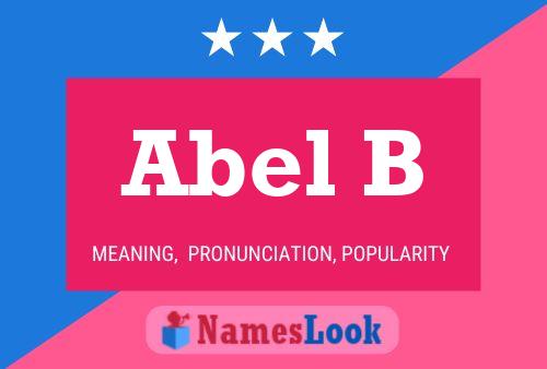 Abel B Name Poster