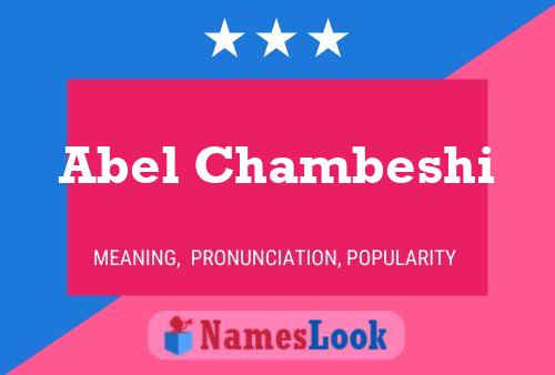 Abel Chambeshi Name Poster