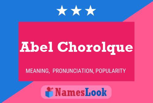 Abel Chorolque Name Poster