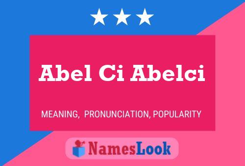 Abel Ci Abelci Name Poster