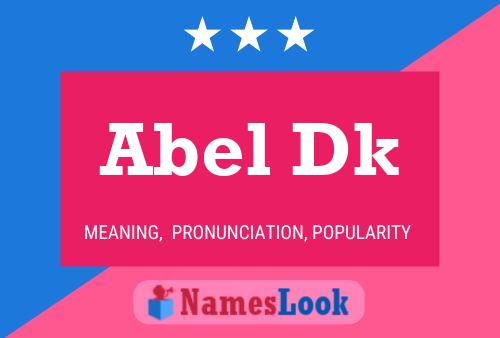 Abel Dk Name Poster