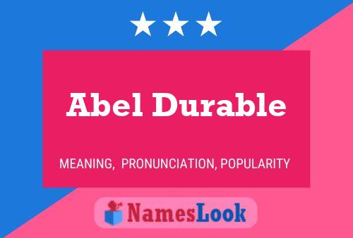 Abel Durable Name Poster