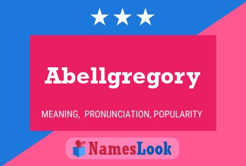 Abellgregory Name Poster