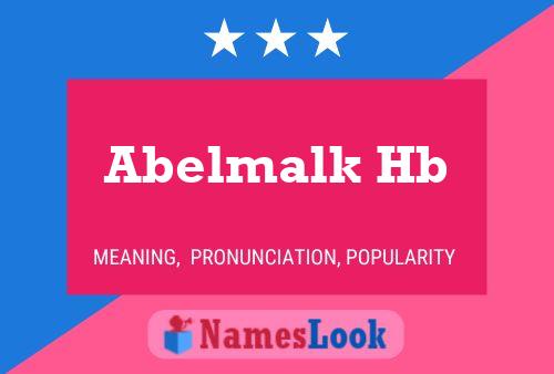 Abelmalk Hb Name Poster