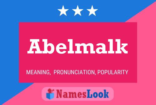 Abelmalk Name Poster