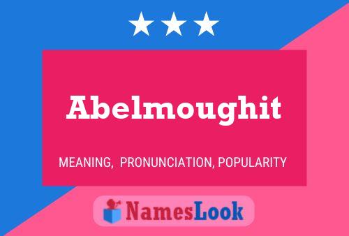 Abelmoughit Name Poster