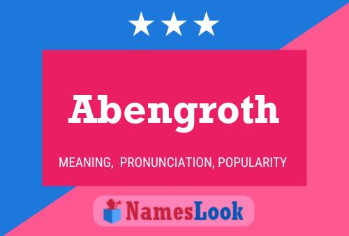 Abengroth Name Poster