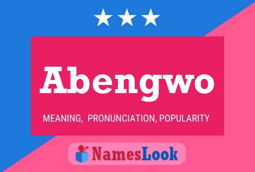 Abengwo Name Poster