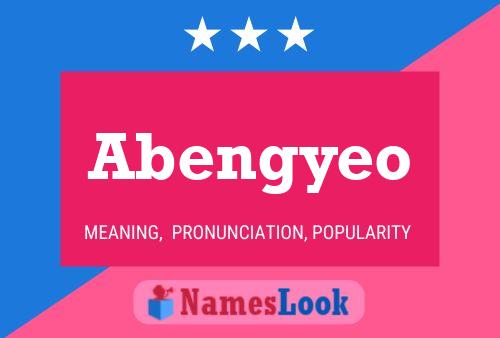 Abengyeo Name Poster