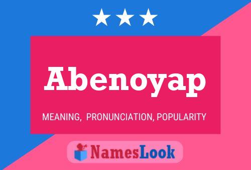 Abenoyap Name Poster