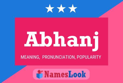 Abhanj Name Poster