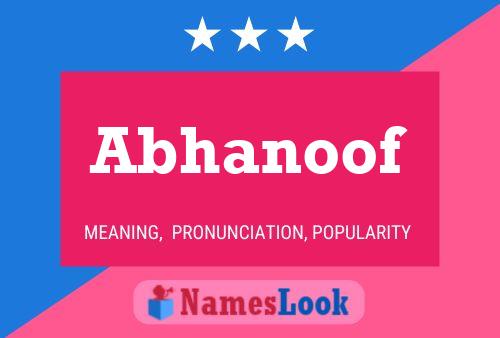 Abhanoof Name Poster