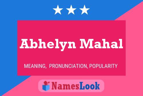 Abhelyn Mahal Name Poster